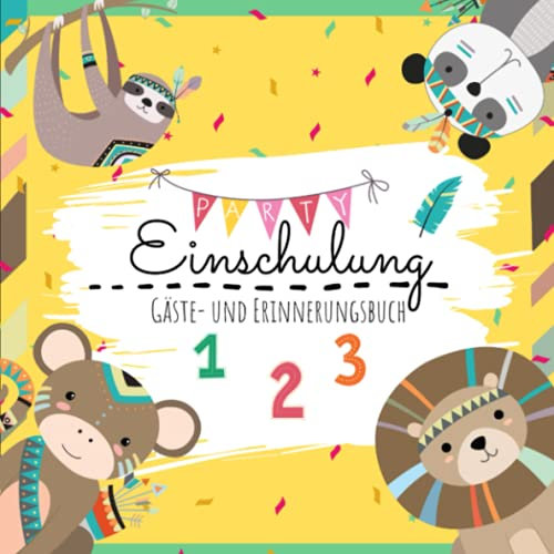 Einschulung - Gäste- und Erinnerungsbuch: Erinnerungsalbum | Gästebuch zur Einschulung Geschenk| Fotoalbum – ideal für Schulkinder – Junge und Mädchen – Indianertiere