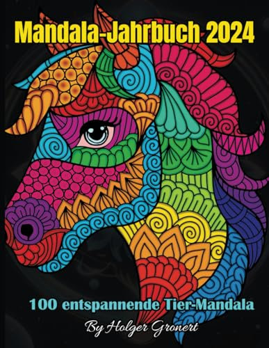 Mandala-Jahrbuch 2024: 100 entspannende Tier-Mandala