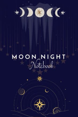 Moon Night notebook: Celestial Moon Notebook 6x9 120 Pages Moon Phases Journal For Writing Down Daily Habits, Dreams, Day And Night Diary