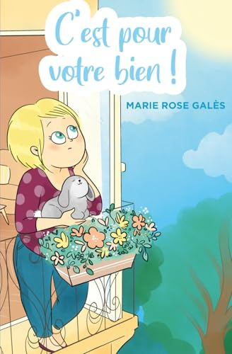 C'est pour votre bien madame !