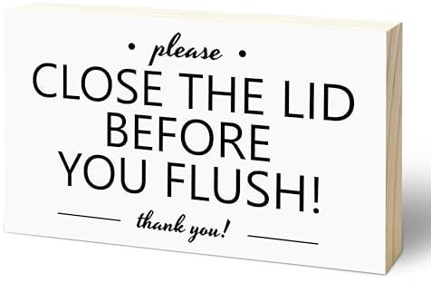 3X5 Wooden Block Sign - Please Close The Lid Before You Flush - Pine Wood Plaque, Home & Bathroom Desk Decor, Toilet Ornament, Shelf Supplies, Decorative Housewarming Gift - C06