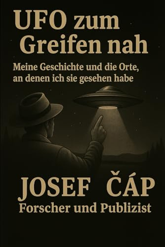 UFO zum Greifen nah: Meine Geschichte und die Orte, an denen ich sie gesehen habe