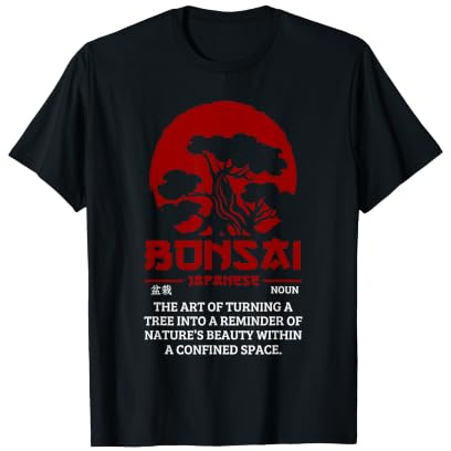 Bonsai Definition Japanese Tree Art Nature Lover Humor T-Shirt