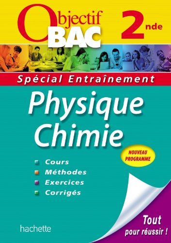 Objectif Bac - Entraînement - Physique-Chimie 2nde by Philippe Faye (2010-08-25)