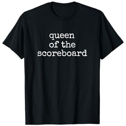 Soccer Volleyball Baseball Softball Mom Scoreboard Queen T-Shirt