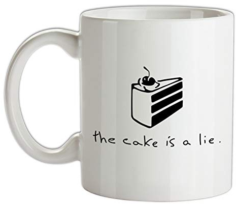 The Cake is A Lie - 10oz - Ceramic Mug for Coffee/Tea