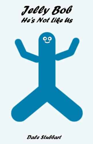 Jelly Bob: He's Not Like Us