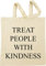 Treat People With Kindness Beige Einkaufstasche