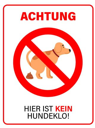 DIN A3 Schild Hier ist kein Hundeklo! Hinweisschild Warnschild 297 mm x 420 mm | Made in Germany |