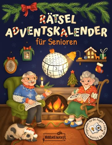 Rätsel Adventskalender für Senioren: 24 Tage festlicher Rätselspaß mit 72 Rätseln in großer Schrift - Inkl. Sudoku, Kreuzwort- & Wortsuchrätseln