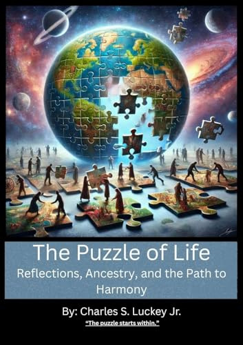 The Puzzle of Life: Reflections, Ancestry, and the Path to Harmony