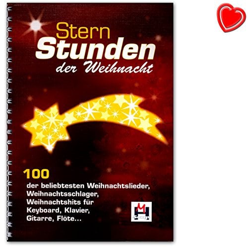 Sternstunden der Weihnacht - 100 der beliebtesten Weihnachtslieder, Weihnachtsschlager, Weihnachtshits für Keyboard, Klavier, Gitarre oder Flöte - Notenbuch mit bunter herzförmiger Notenklammer