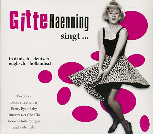 Gitte Haenning singt...