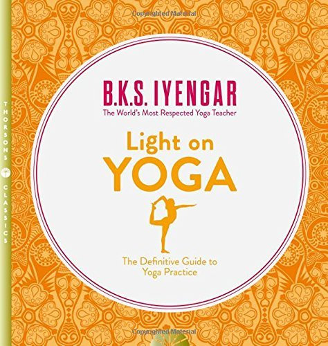Light on Yoga by B K S Iyengar(2001-05-28)