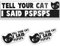Tell Your Cat I Said PsPs Aufkleber, lustige Stoßstangenaufkleber, Katze Auto Aufkleber, Estiker Para Carros, Calcomanias Para Autos, Katze Aufkleber für Autos, lustige Katze Aufkleber (3 Pack)