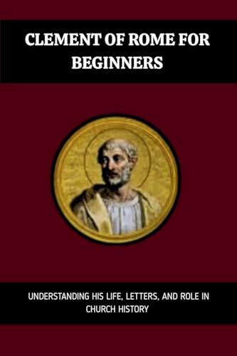 Clement of Rome for Beginners