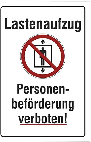 Aluverbund Hinweis Schild 30x20cm Wetterfest Rostfrei Kratzfest UV beständig - Lastenaufzug personenbeförderung verboten