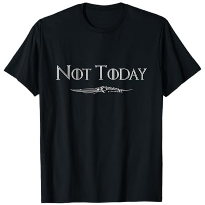 Camiseta Not Today para hombre y mujer Camiseta
