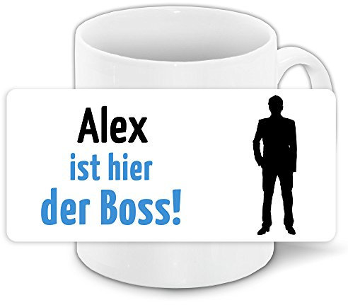 Tasse mit Motiv und Namen - Alex ist der Boss - | Büro-Tasse | Lustiger Becher