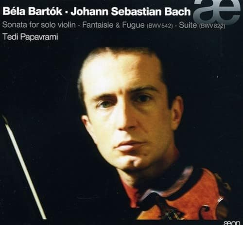 Bartok: Sonate für Solovioline / Bach: Fantasie und Fuge BWV 542 & Suite BWV 822