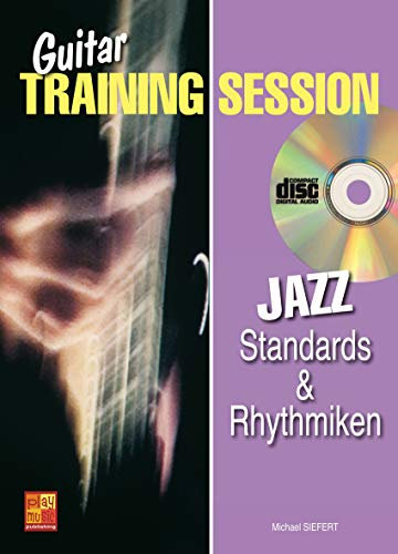 Gitarre Training Sesion - Jazz Standards & Rhythmiken (1 Buch + 1 CD)