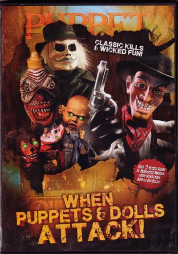 When Puppets & Dolls Attack