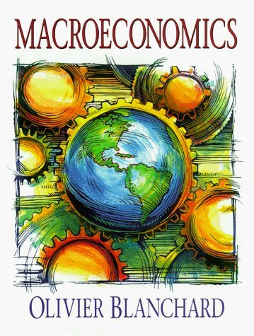 Macroeconomics by Olivier Blanchard (1996-09-26)