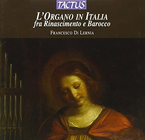 Organ in Italy: Renaissance & Baroque