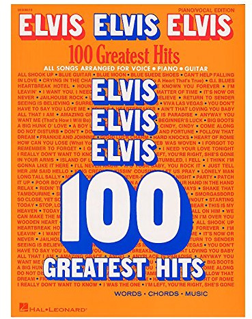 Elvis Elvis Elvis: 100 Greatest Hits. Partitions pour Piano, Chant et Guitare(Boîtes d'Accord)
