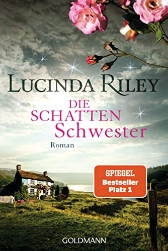 Die Schattenschwester: Roman (Die sieben Schwestern 3)