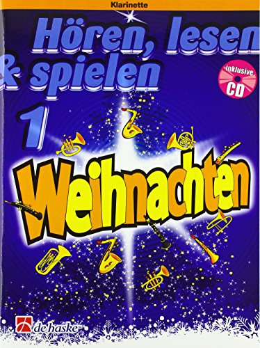 Hören, lesen & spielen 1 - Weihnachten. Klarinette
