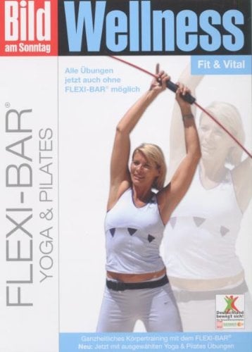 BamS - Wellness: Flexi-Bar Workout-Yoga Und Pilates