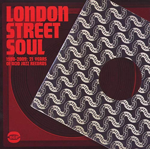 London Street Soul 1998-2009: 21 Years Of Acid Jazz Records