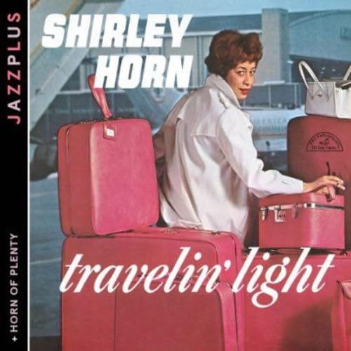 Jazzplus: Travelin’ Light (+ Horn Of Plenty)