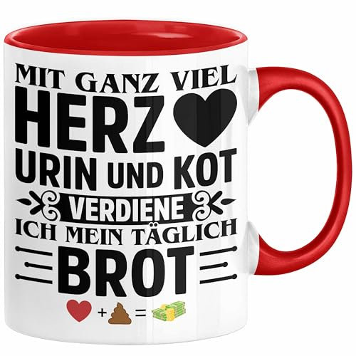 Krankenschwester Pflege Geschenk Tasse Mit Ganz Viel Herz Urin Und Kot Verdiene Ich Mein Täglich Brot Geschenkidee Kaffee-Becher (Rot)