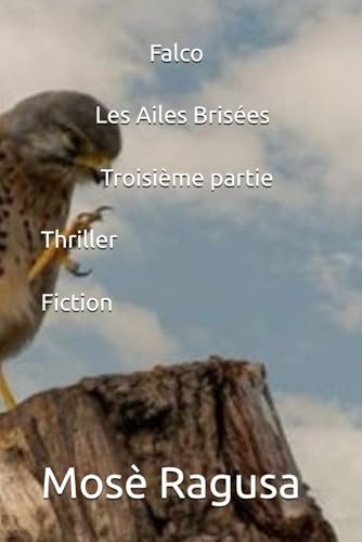 Falco - Les Ailes Brisées - Troisième partie: 3