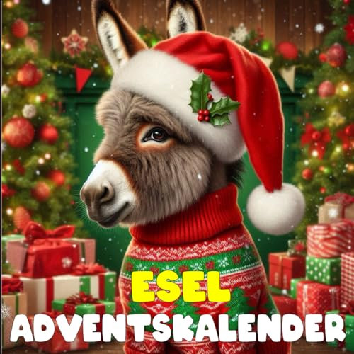 Esel Adventskalender: mit 24 Bilder und schönen Fakten bis Weihnachten