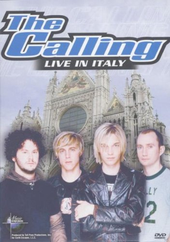 The Calling - Live in Italy