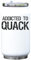 Addicted to Quack - Bottiglia termica termica per bevande, con divertente motivo grafico, colore: bianco, taglia unica
