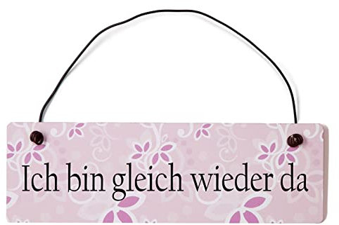Homeyourself Ich Bin gleich Wieder da Dekoschild Türschild rosa mit Draht