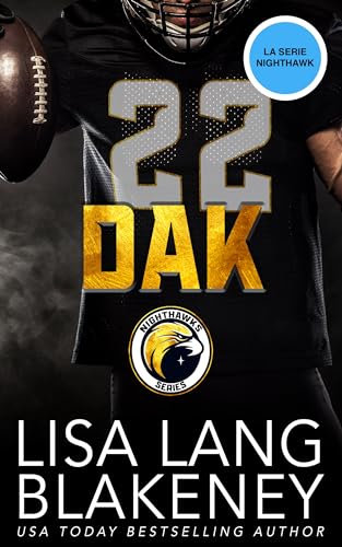 Dak: Un romanzo sportivo (La serie Nighthawk Vol. 8)