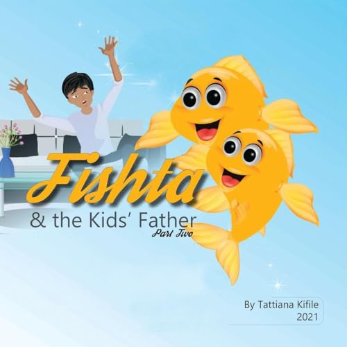 Fishta and the Kids' Father: Fishta II
