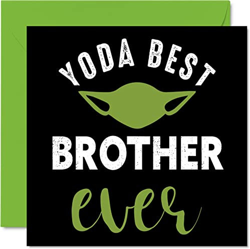 Lustige Geburtstagskarten für Bruder – Yoda Best – Witz Happy Birthday Karte für Bruder von Schwester, Banter Brother Geburtstagsgeschenke, 145 mm x 145 mm, Geschwister-Grußkarten, Geschenk für Bruder