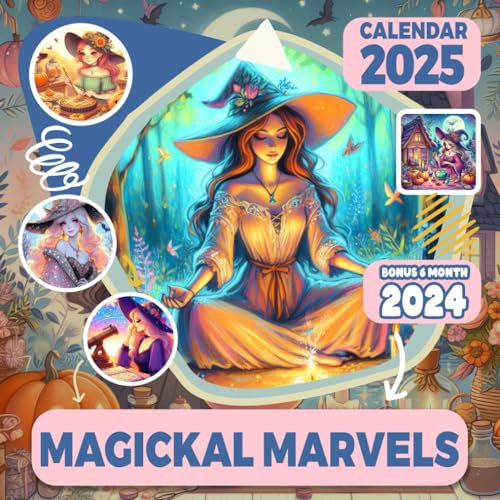 Magickal Marvels Calendar 2025: 18 Months From Jul 2024 to December 2025 for Organizing & Planning Giftable Perfect Gift for Birthday, All Holiday| Perfect For Kids and Witch Lover
