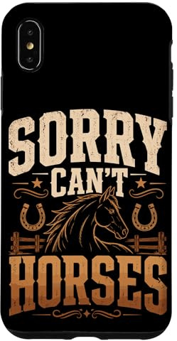 Sorry Can't Horses Case for iPhone XS Max
