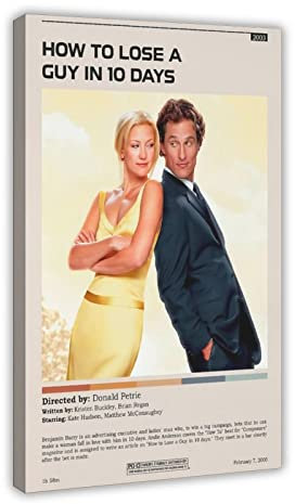 Filmposter How to Lose A Guy in 10 Days, klassisches Retro-Filmposter, Schlafzimmer, Dekoration, Sport, Landschaft, Büro, Raumdekoration, Geschenk, Rahmen-Stil, 60 x 90 cm