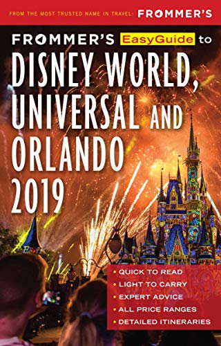 Frommer's EasyGuide to DisneyWorld, Universal and Orlando 2019 (English Edition)