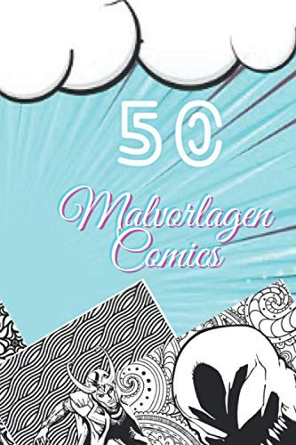 50 Malvorlagen Comics: Malbuch für Erwachsene, Super Leisure Antistress garantiert zum Entspannen mit schönen Malvorlagen für Erwachsene