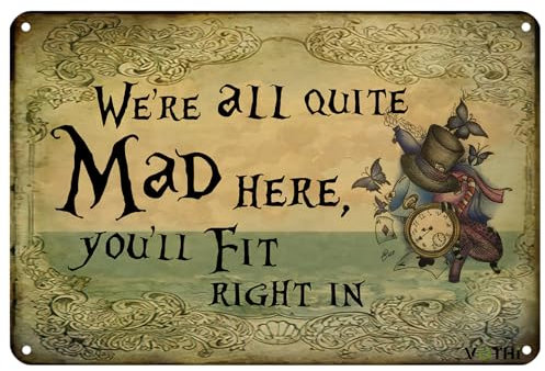 VOTHI Lustiges Vintage-Dekor-Blechschild We're All Quite Mad Here You'll Fit Right In Filmplakate, Heimküchendekoration, Schlafzimmer, Wohnzimmer, Dekoration, Gothic-Wandkunst, 20,3 x 30,5 cm
