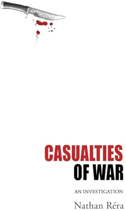Casualties of War: An Investigation